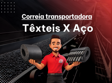 Correias Transportadoras Têxteis x Aço: qual escolher para cada aplicação?